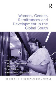 Women, Gender, Remittances and Development in the Global South - 9781472446206 by Ton van Naerssen, Lothar Smith, Marianne H. Marchand, 9781472446206