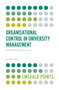 Organisational Control in University Management (A Multiparadigm Approach) by Eneli Kindsiko, 9781787566743