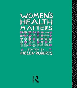 Women's Health Matters - 9780415048910 by Dr Helen Roberts, Helen Roberts, 9780415048910