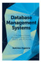 Database Management Systems (A Business-Oriented Approach Using ORACLE, MySQL and MS Access) - 9781787566989 by Sotirios Zygiaris, 9781787566989