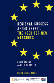 Regional Success After Brexit (The Need for New Measures) by David Hearne, Alex de Ruyter, 9781787567368