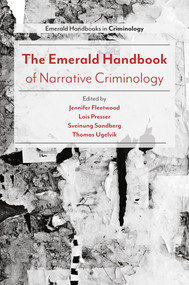 The Emerald Handbook of Narrative Criminology - 9781787690080 by Jennifer Fleetwood, Lois Presser, Sveinung Sandberg, Thomas Ugelvik, 9781787690080