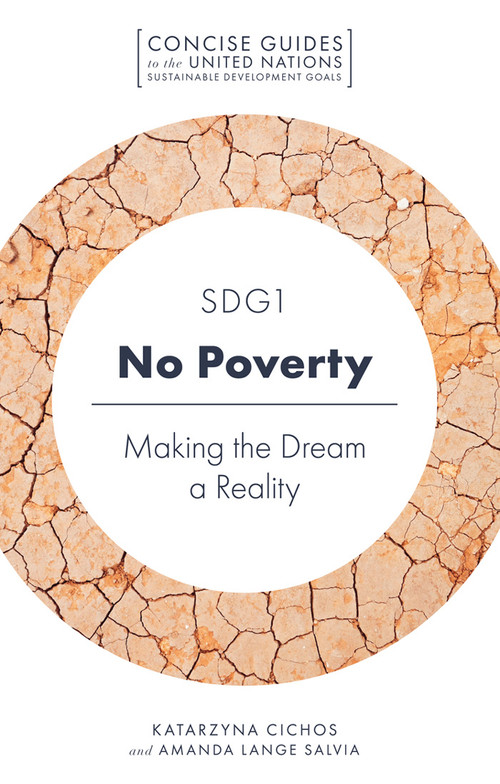 SDG1 - No Poverty (Making the Dream a Reality) by Katarzyna Cichos, Amanda Lange Salvia, 9781787696280