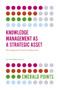 Knowledge Management as a Strategic Asset (An Integrated, Historical Approach) by Jon-Arild Johannessen, 9781787696624