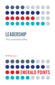 Leadership (The Current State of Play) by W. B. Howieson, 9781787697881
