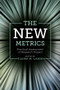 The New Metrics (Practical Assessment of Research Impact) by Elaine M. Lasda, 9781789732726