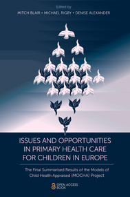 Issues and Opportunities in Primary Health Care for Children in Europe by Mitch Blair, Michael Rigby, Denise Alexander, 9781789733549