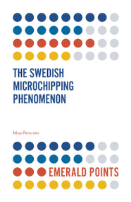 The Swedish Microchipping Phenomenon by Moa Petersén, 9781789733587
