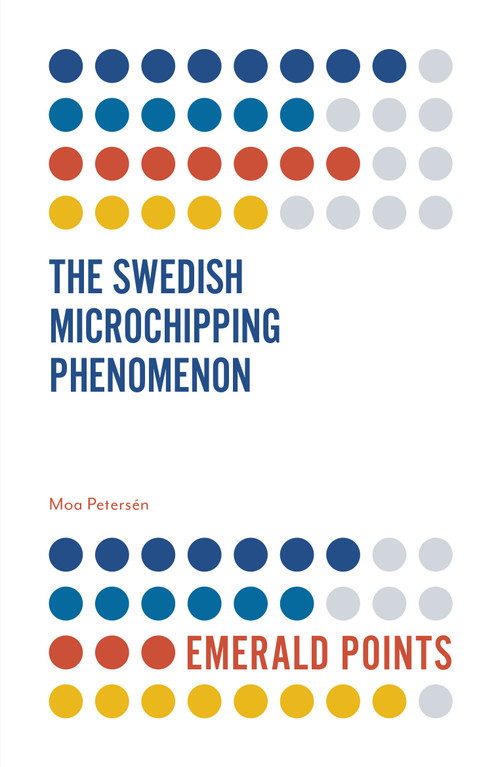The Swedish Microchipping Phenomenon by Moa Petersén, 9781789733587