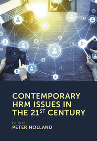 Contemporary HRM Issues in the 21st Century by Peter Holland, 9781789734607