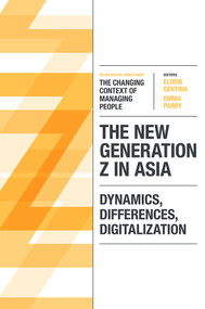 The New Generation Z in Asia (Dynamics, Differences, Digitalization) - 9781800432239 by Elodie Gentina, Emma Parry, 9781800432239