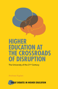 Higher Education at the Crossroads of Disruption (The University of the 21st Century) by Andreas Kaplan, 9781800715042