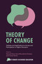 Theory of Change (Debates and Applications to Access and Participation in Higher Education) by Samuel Dent, Anna Mountford-Zimdars, Ciaran Burke, 9781800717909
