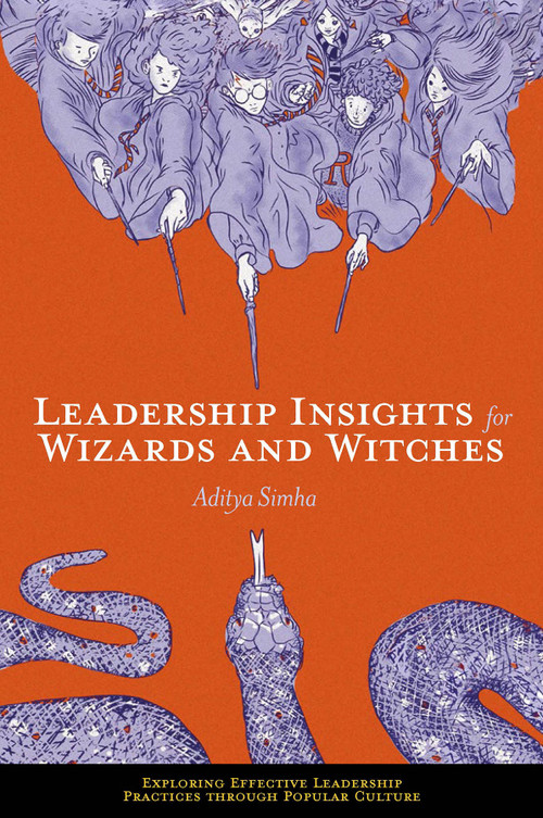 Leadership Insights for Wizards and Witches by Aditya Simha, 9781801175456