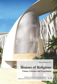 Houses of Religions (Visions, Formats and Experiences) by Martin Rötting, 9783643912039