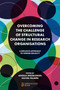 Overcoming the Challenge of Structural Change in Research Organisations (A Reflexive Approach to Gender Equality) by Angela Wroblewski, Rachel Palmén, 9781802621228
