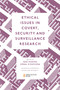 Ethical Issues in Covert, Security and Surveillance Research by Ron Iphofen, Dónal O'Mathúna, 9781802624144