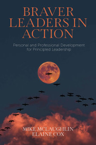 Braver Leaders in Action (Personal and Professional Development for Principled Leadership) by Mike McLaughlin, Elaine Cox, 9781803821788