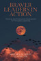 Braver Leaders in Action (Personal and Professional Development for Principled Leadership) by Mike McLaughlin, Elaine Cox, 9781803821788
