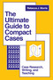 The Ultimate Guide to Compact Cases (Case Research, Writing, and Teaching) by Rebecca J. Morris, 9781803828503
