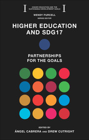 Higher Education and SDG17 (Partnerships for the Goals) by Ángel Cabrera, Drew Cutright, 9781804557075