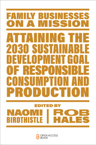 Attaining the 2030 Sustainable Development Goal of Responsible Consumption and Production by Naomi Birdthistle, Rob Hales, 9781804558430
