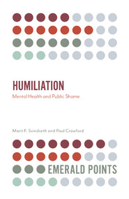 Humiliation (Mental Health and Public Shame) by Marit F. Svindseth, Paul Crawford, 9781838671013