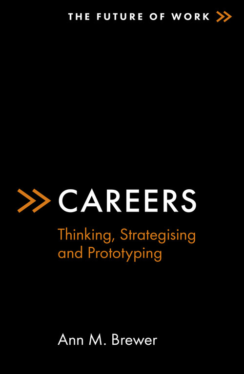 Careers (Thinking, Strategising and Prototyping) by Ann M. Brewer, 9781838672102