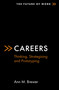 Careers (Thinking, Strategising and Prototyping) by Ann M. Brewer, 9781838672102