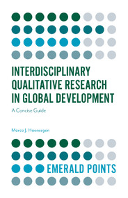 Interdisciplinary Qualitative Research in Global Development (A Concise Guide) by Marco J. Haenssgen, 9781839092329
