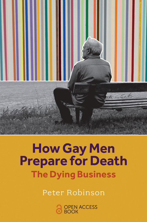 How Gay Men Prepare for Death (The Dying Business) by Peter Robinson, 9781839095870