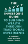 The Savvy Investor's Guide to Building Wealth Through Traditional Investments by H. Kent Baker, John R. Nofsinger, Andrew C. Spieler, 9781839096112