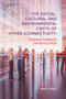 The Social, Cultural and Environmental Costs of Hyper-Connectivity (Sleeping Through the Revolution) by Mike Hynes, 9781839099793
