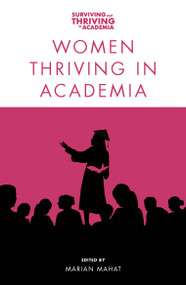 Women Thriving in Academia by Marian Mahat, 9781839822292