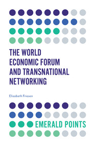 The World Economic Forum and Transnational Networking by Elizabeth Friesen, 9781839824593