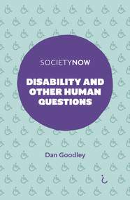 Disability and Other Human Questions by Dan Goodley, 9781839827075