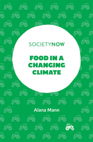 Food in a Changing Climate by Alana Mann, 9781839827259