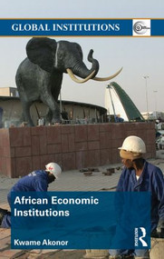 African Economic Institutions - 9780415500456 by Kwame Akonor, 9780415500456