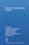 African Parliamentary Reform - 9780415679466 by Frederick Stapenhurst, Rasheed Draman, Andrew Imlach, Alexander Hamilton, Cindy Kroon, 9780415679466