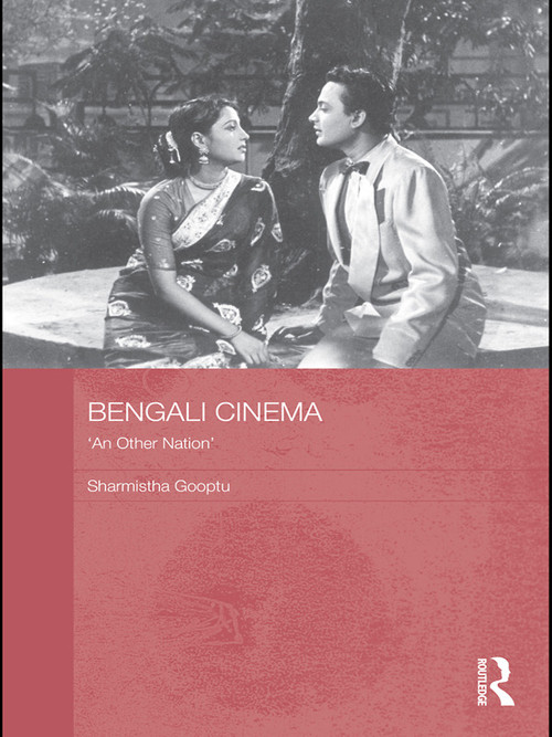 Bengali Cinema ('An Other Nation') - 9780415674492 by Sharmistha Gooptu, 9780415674492