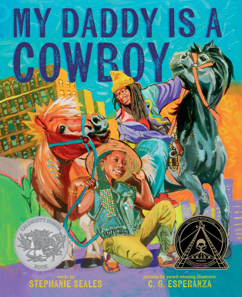 My Daddy Is a Cowboy (A Picture Book) by Stephanie Seales, C. G. Esperanza, 9781419760815