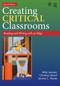 Creating Critical Classrooms (Reading and Writing with an Edge) by Mitzi Lewison, Christine Leland, Jerome C. Harste, 9780415737739