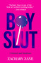Boyslut (A Memoir and Manifesto) - 9781419764721 by Zachary Zane, 9781419764721