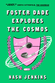 Foster Dade Explores the Cosmos - 9781419764776 by Nash Jenkins, 9781419764776