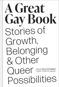 A Great Gay Book (Stories of Growth, Belonging & Other Queer Possibilities) by Ryan Fitzgibbon, 9781419766787