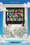 Grief in the Fourth Dimension (A Novel) by Jennifer Yu, 9781419767272