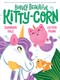 Bubbly Beautiful Kitty-Corn (A Picture Book) by Shannon Hale, LeUyen Pham, 9781419768774