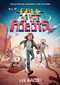 Fall of the Robots (The Last Human #2) by Lee Bacon, Chris Danger, 9781419769177