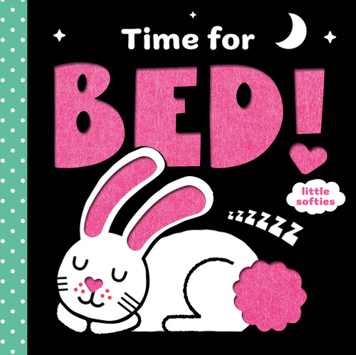 Time for Bed! (A Little Softies Board Book) by Kathryn Jewitt, Danielle Mudd, 9781419769191