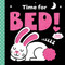 Time for Bed! (A Little Softies Board Book) by Kathryn Jewitt, Danielle Mudd, 9781419769191